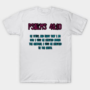 Psalms 46:10 T-Shirt